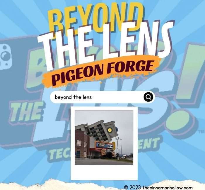 Beyond The Lens Pigeon Forge